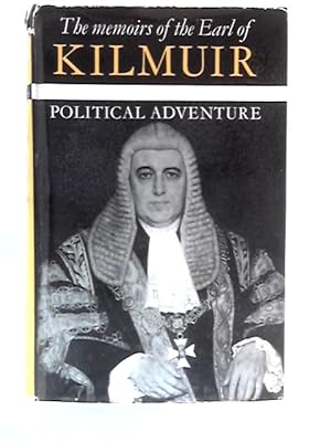 Seller image for Political Adventure: The Memoirs of the Earl of Kilmuir for sale by World of Rare Books