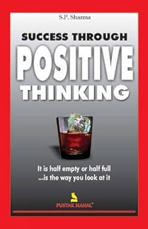 Bild des Verkufers fr Success Through Positive Thinking zum Verkauf von WeBuyBooks