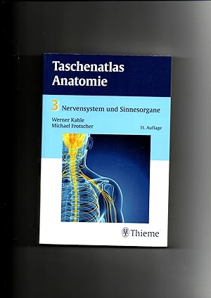 Seller image for Werner Kahle, Taschenatlas Anatomie Band 3 - Nervensystem und Sinnesorgane / 11. Auflage for sale by sonntago DE