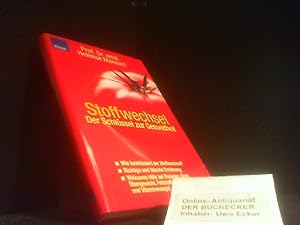 Stoffwechsel : der Schlüssel zur Gesundheit ; wie funktioniert der Stoffwechsel ; richtige und fa...