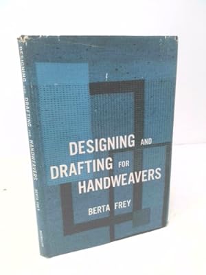 Seller image for Designing and Drafting for Handweavers for sale by ThriftBooksVintage