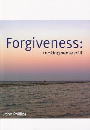 Image du vendeur pour Forgiveness: Making Sense of it mis en vente par WeBuyBooks