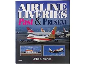 Bild des Verkufers fr Airline Liveries Past and Present zum Verkauf von WeBuyBooks