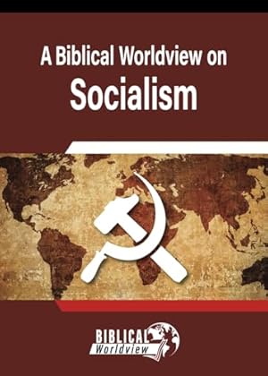 Bild des Verkufers fr A Biblical Worldview on Socialism (Gospel Truth Series) zum Verkauf von WeBuyBooks