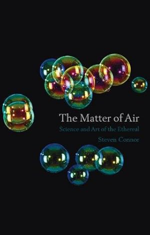 Bild des Verkufers fr The Matter of Air: Science and Art of the Ethereal zum Verkauf von WeBuyBooks