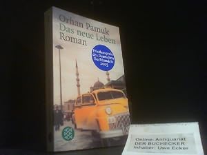 Bild des Verkufers fr Das neue Leben : Roman. Aus dem Trk. von Ingrid Iren / Fischer ; 14561 zum Verkauf von Der Buchecker