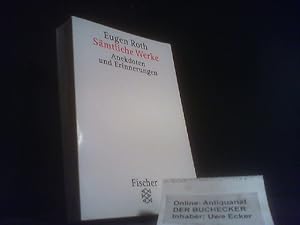 Bild des Verkufers fr Roth, Eugen: Smtliche Werke; Teil: Bd. 7., Anekdoten und Erinnerungen. - Teil 1. Fischer ; 12092 zum Verkauf von Der Buchecker