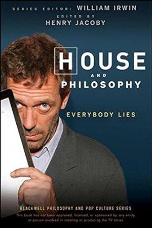 Imagen del vendedor de House and Philosophy: Everybody Lies: 3 (The Blackwell Philosophy and Pop Culture Series) a la venta por WeBuyBooks