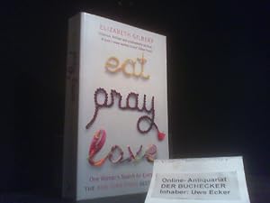 Image du vendeur pour Eat, Pray, Love Elizabeth Gilbert mis en vente par Der Buchecker
