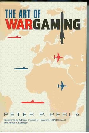 Seller image for The Art of Wargaming: A Guide for Professionals and Hobbyists for sale by Furrowed Brow Books, IOBA