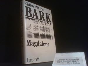 Bild des Verkufers fr Bark Magdalene. [Nachw. von Jrgen Grambow] zum Verkauf von Der Buchecker