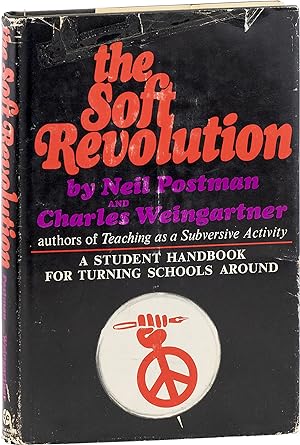 Seller image for The Soft Revolution; A Student Handbook for Turning Schools Around for sale by Lorne Bair Rare Books, ABAA