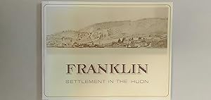 Seller image for Franklin : Settlement in the Huon for sale by Rons Bookshop (Canberra, Australia)