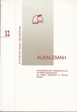 Alkalemah. No. 12 - 3/th year - summer 1996. - An islamic intellectual & cultural journal.