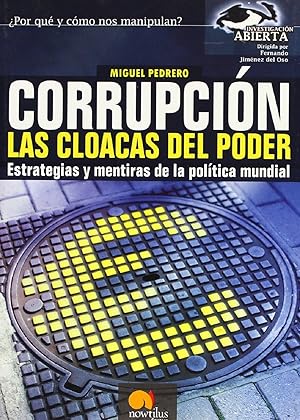 Imagen del vendedor de Corrupcin, Las Cloacas del Poder (Investigacin Abierta) (Spanish Edition) a la venta por Librairie Cayenne