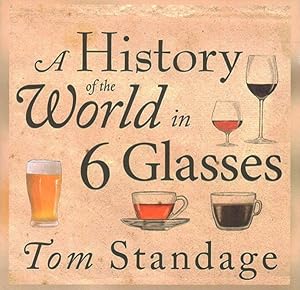 Imagen del vendedor de History of the World in 6 Glasses a la venta por GreatBookPrices