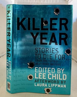 Imagen del vendedor de Killer Year Stories to Die For.From the Hottest New Crime Writers a la venta por S. Howlett-West Books (Member ABAA)