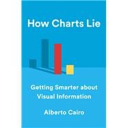 Bild des Verkufers fr How Charts Lie Getting Smarter about Visual Information zum Verkauf von eCampus