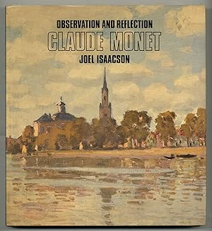 Imagen del vendedor de Observation and Reflection: Claude Monet a la venta por Between the Covers-Rare Books, Inc. ABAA