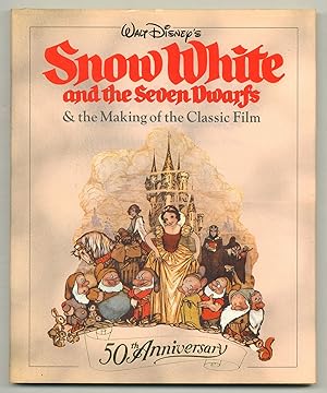 Imagen del vendedor de Walt Disney's Snow White and the Seven Dwarfs & the Making of the Classic Film (50th Anniversary) a la venta por Between the Covers-Rare Books, Inc. ABAA