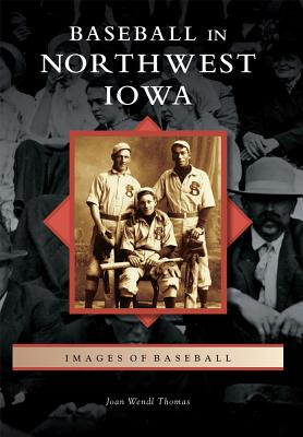 Seller image for Baseball in Northwest Iowa (Paperback or Softback) for sale by BargainBookStores