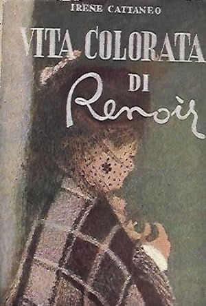 Bild des Verkufers fr Vita colorata di Renoir. zum Verkauf von FIRENZELIBRI SRL