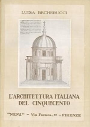 Imagen del vendedor de L'architettura italiana del Cinquecento. a la venta por FIRENZELIBRI SRL