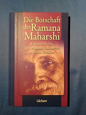 Image du vendeur pour Die Botschaft des Ramana Maharshi : Antworten von Shri Ramana Maharshi an seine Schler. Advaita mis en vente par Antiquariat BehnkeBuch