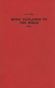 Imagen del vendedor de Music Explained to the World, 1844 a la venta por GreatBookPrices