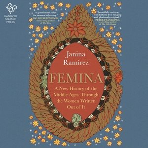 Immagine del venditore per Femina : A New History of the Middle Ages, Through the Women Written Out of It; Library Edition venduto da GreatBookPrices