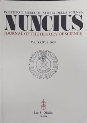 Bild des Verkufers fr Nuncius. Annali di Storia della Scienza. Vol.: XXIV-1- 2009. zum Verkauf von FIRENZELIBRI SRL