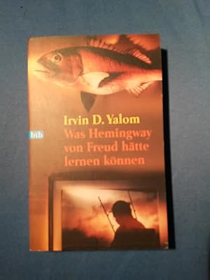 Bild des Verkufers fr Was Hemingway von Freud htte lernen knnen : das groe Yalom-Lesebuch. Aus dem Amerikan. von Hans-Joachim Maass / Goldmann ; 73097 : btb zum Verkauf von Antiquariat BehnkeBuch