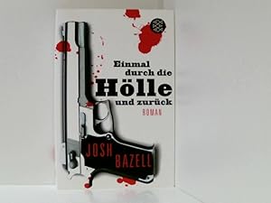 Seller image for Einmal durch die Hlle und zurck: Roman Roman for sale by Book Broker