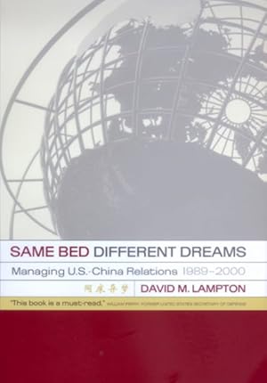 Immagine del venditore per Same Bed, Different Dreams : Managing U.S. China Relations, 1989-2000 venduto da GreatBookPrices