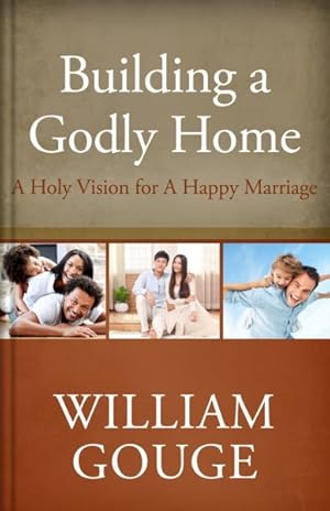 Immagine del venditore per Building a Godly Home : A Holy Vision for a Happy Marriage venduto da GreatBookPrices