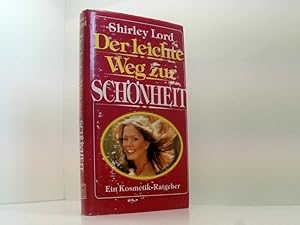 Bild des Verkufers fr Der leichte Weg zur Schnheit - Kosmetik-Ratgeber zum Verkauf von Book Broker