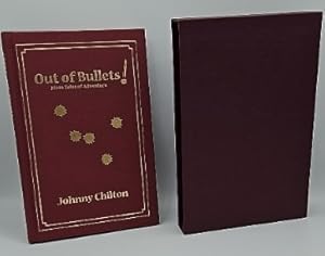 Seller image for OUT OF BULLETS! for sale by GLOVER'S BOOKERY, ABAA