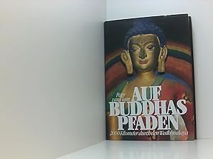 Immagine del venditore per Auf Buddhas Pfaden : 2000 Kilometer durch den Westhimalaya. venduto da Book Broker