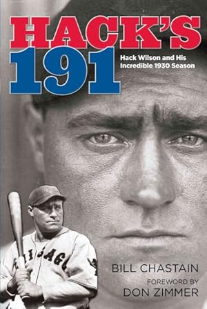 Imagen del vendedor de Hack's 191 : Hack Wilson and His Incredible 1930 Season a la venta por GreatBookPrices