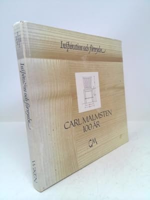 Imagen del vendedor de Inspiration och F rnyelse: Carl Malmsten 100  r (Swedish and English Edition) a la venta por ThriftBooksVintage