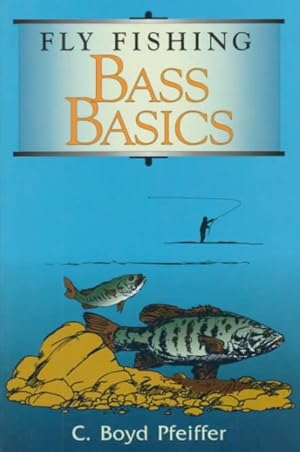 Seller image for Fly Fishing Bass Basics : Bass Basics for sale by GreatBookPrices