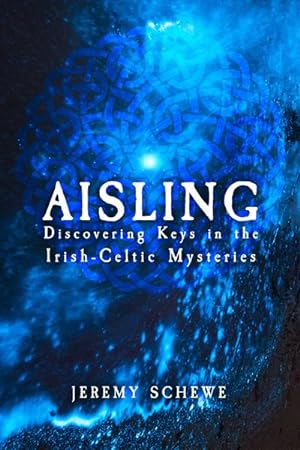 Seller image for Aisling : Discovering Keys in the Irish-Celtic Mysteries for sale by GreatBookPrices