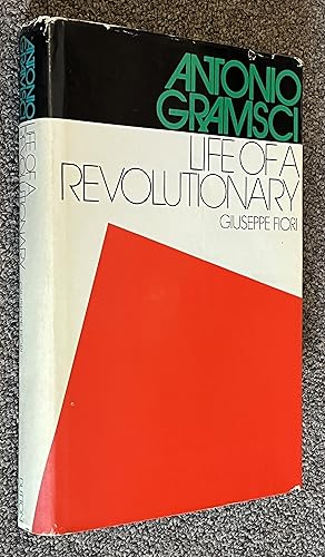 Image du vendeur pour Antonio Gramsci; Life of a Revolutionary mis en vente par DogStar Books