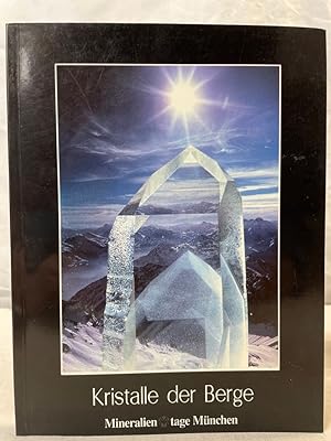Bild des Verkufers fr Mineralientage Mnchen : Messethemenheft 1993. Kristalle der Berge. zum Verkauf von Antiquariat Bler