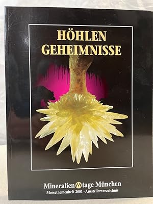 Mineralientage München : Messethemenheft 2001. Höhlengeheimnisse.