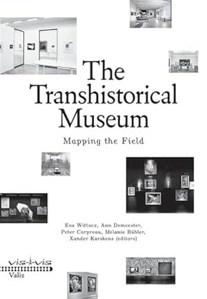 Image du vendeur pour Transhistorical Museum : Mapping the Field mis en vente par GreatBookPrices