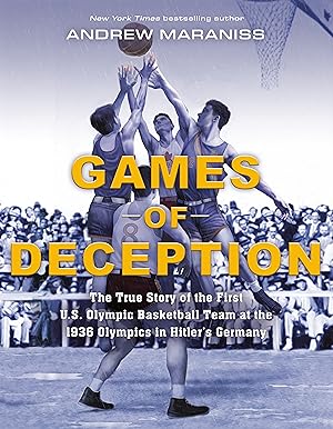 Bild des Verkufers fr Games of Deception: The True Story of the First U.S. Olympic Basketball Team at the 1936 Olympics in Hitler\ s Germany zum Verkauf von moluna
