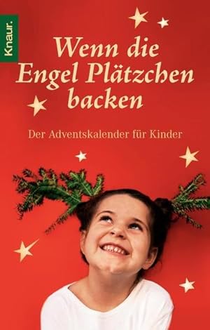 Seller image for Wenn die Engel Pltzchen backen Der Adventskalender fr Kinder for sale by Antiquariat Buchhandel Daniel Viertel