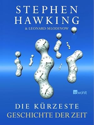 Immagine del venditore per Die krzeste Geschichte der Zeit Stephen Hawking & Leonard Mlodinow. Dt. von Hainer Kober venduto da Antiquariat Buchhandel Daniel Viertel