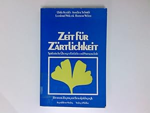 Bild des Verkufers fr Zeit fr Zrtlichkeit : spieler. bungen fr Liebe u. Partnerschaft ; e. neuer Zugang zur Sexualpdagogik Ulrike Kutzleb . zum Verkauf von Antiquariat Buchhandel Daniel Viertel